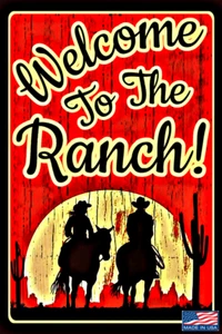 WILLKOMMEN AUF DER RANCH! METALLSCHILD 8"X12" HERGESTELLT IN DEN USA! COWBOY RODEO WESTERNSCHEUNE - Bild 1 von 1