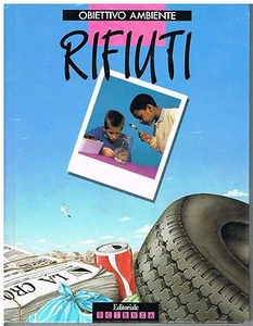 RIFIUTI - OBIETTIVO AMBIENTE - RECUPERO E RICICLAGGIO - EDITORIALE SCIENZA 1992 - Imagen 1 de 1