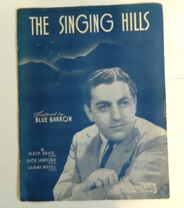 The Singing Hills ~ Blue Barron ~ 1940 Santly Joy Select Sheet Music ~ Piano - Picture 1 of 6