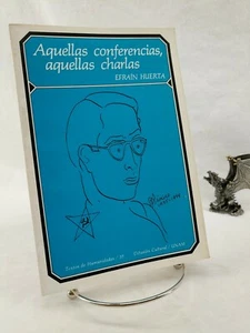 Aquellas conferencias, aquellas charlas, Efraín Huerta, 1983 - Picture 1 of 6