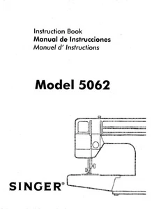 Singer 5062 Sewing Machine/Embroidery/Serger Owners Manual Reprint - Picture 1 of 1