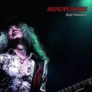 Kyoji Yamamoto MINDPOWERS 2023 Guitar Album CD New J-Guitarist VOW WOW/BOWWOW - Picture 1 of 1