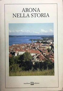 (Arona) C. Manni - ARONA NELLA STORIA - Interlinea 2001 - Imagen 1 de 1