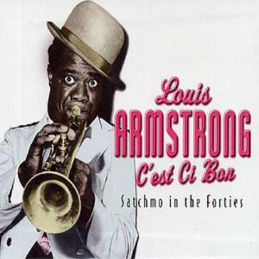 Louis Armstrong C'est Ci Bon: Satchmo in the Forties (CD) Box Set - Bild 1 von 1