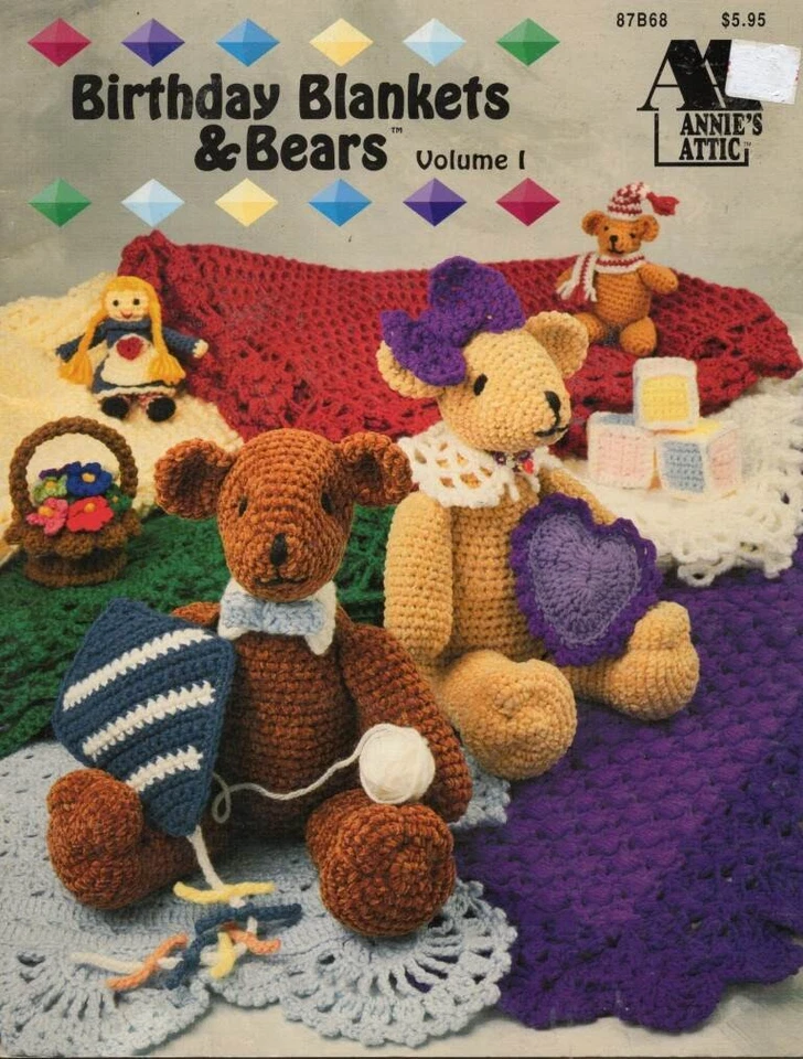 VTG!OOP!ANNIE'S ATTIC BIRTHDAY BLANKETS & BEARS VOL 1 CROCHET - Image 1 of 2