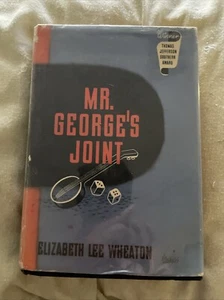 Elizabeth Lee WHEATON / Mr George's Joint 1st Edition 1941 - Bild 1 von 9