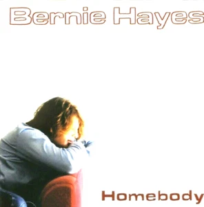 Bernie Hayes - Homebody - CD, VG - Picture 1 of 2