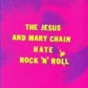 Hate Rock 'N' Roll,CD, The Jesus and Mary Chain (CD, Oct-1995, Warner Bros.) - Imagen 1 de 1