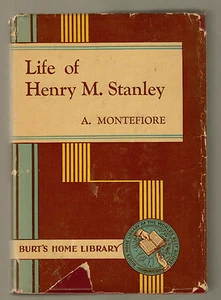 LIFE OF HENRY M. STANLEY - A. Montefiore (hc/dj) Burt's Home Library - Picture 1 of 1