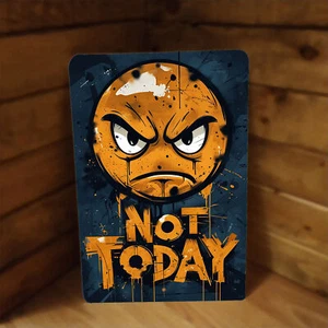 Letrero de metal estilo callejero Not Today cara fruncida - Imagen 1 de 2