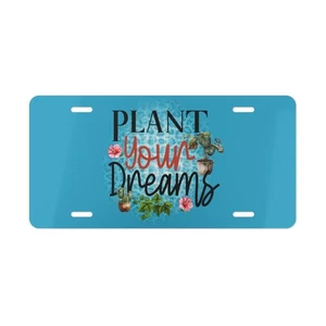 Car Front License Plate Decor, Plant Your Dreams Vanity Tag, Gift for Gardeners - Picture 1 of 3