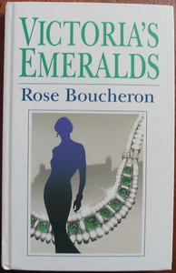 Victoria's Emeralds by Rose Boucheron Magna Large Print 0-7505-1070-6 Date 1997 - Imagen 1 de 4