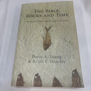 Bible, Rocks and Time : Geological Evidence for the Age of the Earth by Ralph F. - Imagen 1 de 3