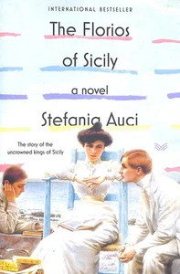 The Florios of Sicily by Auci, Stefania - Bild 1 von 1