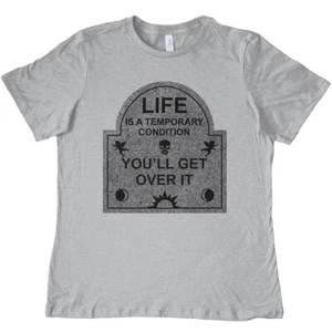 Damen-T-Shirt Life Is A Temporary Condition - Mortality Headstone - Bild 1 von 2