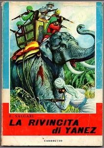 LA RIVINCITA DI YANEZ - SALGARI - CARROCCIO - PRIMA EDIZIONE - 1967 - Foto 1 di 1