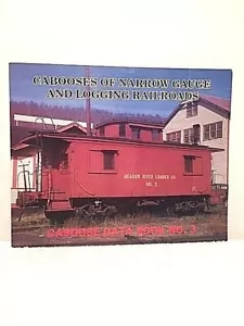 CABOOSES OF NARROW GAUGE & LOGGING RAILROADS NJ International RR History Train - Picture 1 of 4