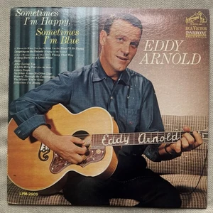 EDDY ARNOLD - SOMETIMES I'M HAPPY SOMETIMES I'M BLUE - RCA RECORDS LPM-2909 - Picture 1 of 4