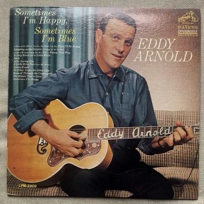 EDDY ARNOLD - SOMETIMES I'M HAPPY SOMETIMES I'M BLUE - RCA RECORDS LPM-2909 - Image 1 of 4