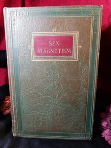 Antique 1929 Edmund Shaftesbury Sex Magnetism Ralston University Hard Book USA - Picture 1 of 24