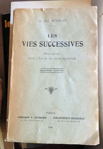 SPIRITISME/LES VIES SUCCESSIVES/ALBERT DE ROCHAS/ED LEYMARIE-CHACORNAC/1924/RARE - Imagen 1 de 1