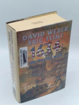 ERIC FLINT DAVID WEBER 1634: THE BALTIC WAR HARDCOVER BOOK (EX-LIBRARY)  - Image 1 of 4