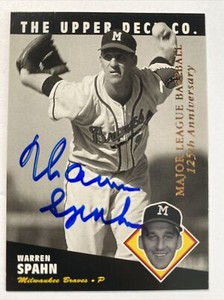 Warren Spahn 1994 Upper Deck #90 All-Time Heroes  125th Anniversary AUTOGRAPHED