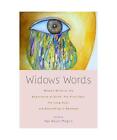 Widows&#39; Words: Women Write on the Experience of Grief, the First Year, the Long