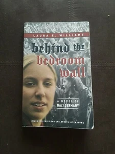 Historical Fiction for Young Readers: Behind the Bedroom Wall by Laura Williams - Picture 1 of 4