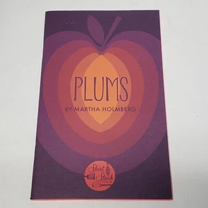 Short Stack Editions Vol 9 Plums Cookbook by Martha Holmberg 2015 - Picture 1 of 9