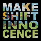 MAKESHIFT INNOCENCE - YOURS TO KEEP  CD  11 TRACKS INTERNATIONAL POP  NEW! 