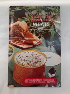 1966 Favorite Recipes from Along the Mississippi Meats Edition Arkansas & LA - Imagen 1 de 16