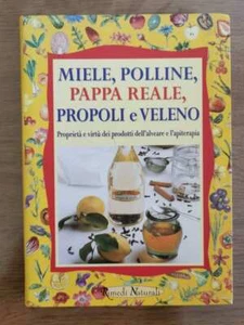 Miele, polline, pappa reale, propoli e veleno - W. Pedrotti- Demetra - 2000 - AR - Imagen 1 de 1