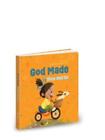 Laura Derico God Made Stop And Go Board Book God Made All Of Me