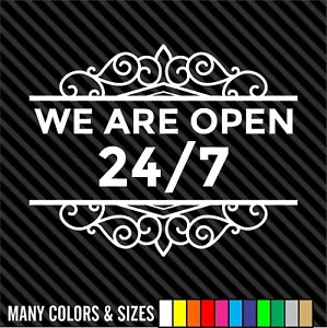 We Are Open 24/7 Decal Sticker - Business Sign - Door Store Window Decal - Picture 1 of 15
