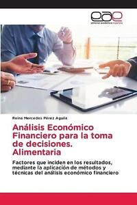 Finanzwirtschaftliche Analyse zur Entscheidungsfindung. Alimentaria by Reina Mer