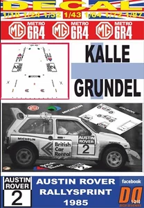DECAL MG METRO 6R4 KALLE GRUNDEL AUSTIN ROVER RALLYSPRINT 1985 (08) - Picture 1 of 1