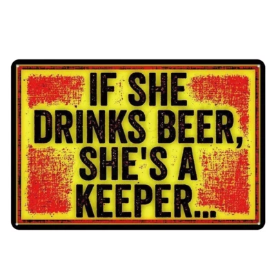 Cartel placa If She Drinks Beer She's A Keeper metal lata bar pub club Foto 1 de 4