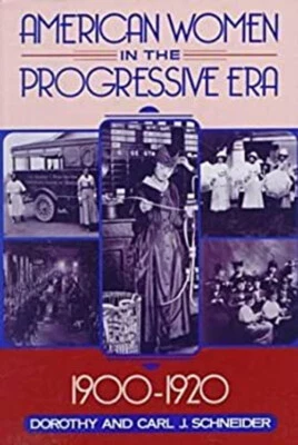 American Women in the Progressive Era, 1900-1920 Library Binding - Image 1 of 2