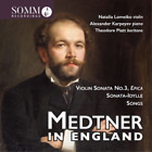 Nikolai Medtner Medtner In England: Violin Sonata No. 3, 'Epica'/... (Cd) Album