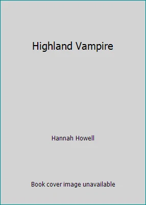 Highland Vampire by Hannah Howell - Image 1 of 1