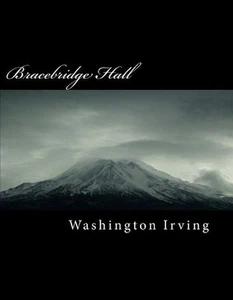Bracebridge Hall by Washington Irving (English) Paperback Book - Picture 1 of 1