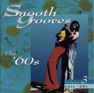 Various Artists - Smooth Grooves: The 60s-Volume 3-Late 60s | CD - Bild 1 von 1