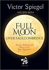 Full Moon Over Faulconbridge: Murder, Madness and Magic in the Blue Mountains...