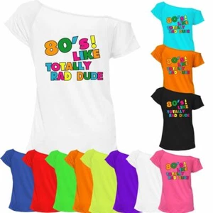80er Like Totally Rad Dude T-Shirt Top Damen Schulterfrei Junggesellinnenabschied 7024 Paket - Bild 1 von 12