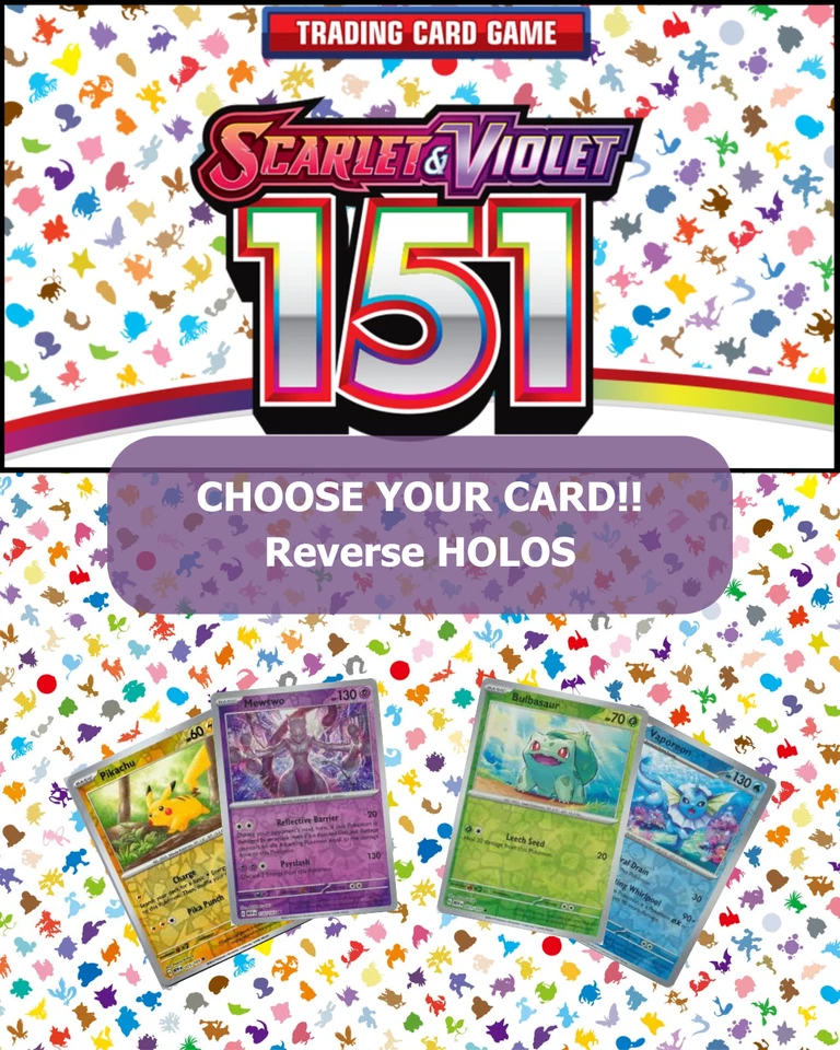 Pokemon Scarlet & Violet 151: Choose Your Card! Holo/Reverse Holo NM Cards - Image 1 of 1