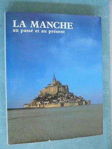 LA MANCHE AU PASSE ET AU PRESENT - Foto 1 di 1