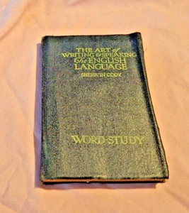 The Art of Writing & Speaking The English Language -- Word-Study 1927 - Picture 1 of 5
