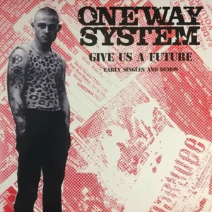One Way System – Give Us A Future Early Singles & Demos LTD LP + POSTER PUNK OI! - Picture 1 of 3