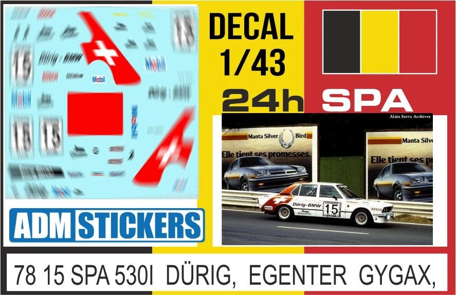 78 15 DECAL 1/43 24H SPA 1978 15 BMW 530I DURIG EGENTER GYGAX - Immagine 1 di 1